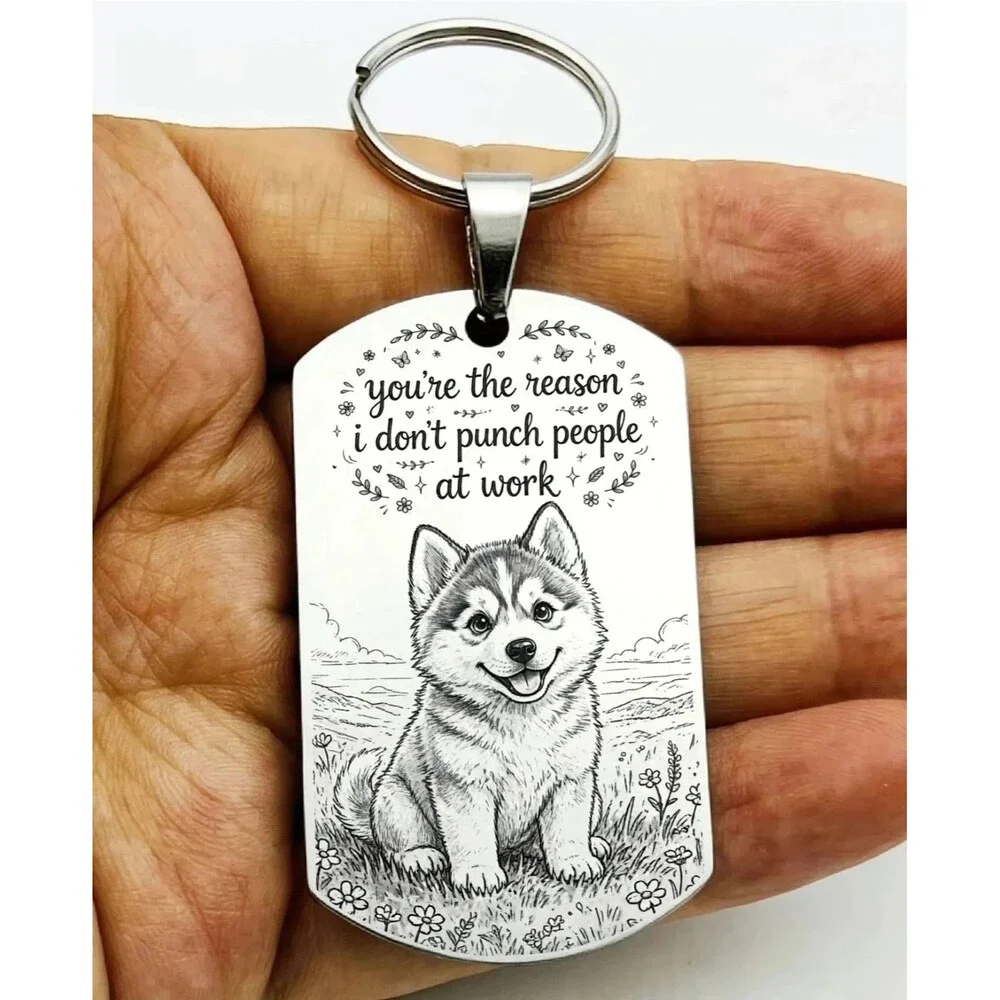 Reason PUNCH People Work Funny Pet Dog Animal Stainless Keychain Laugh Cute